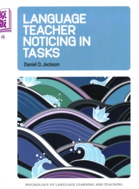 海外直订Language Teacher Noticing in Tasks 语言教师在任务中的注意