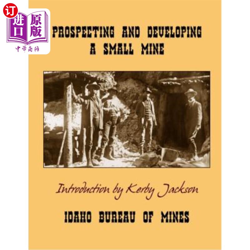 海外直订Prospecting and Developing A Small Mine 小矿勘探开发