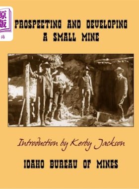 海外直订Prospecting and Developing A Small Mine 小矿勘探开发