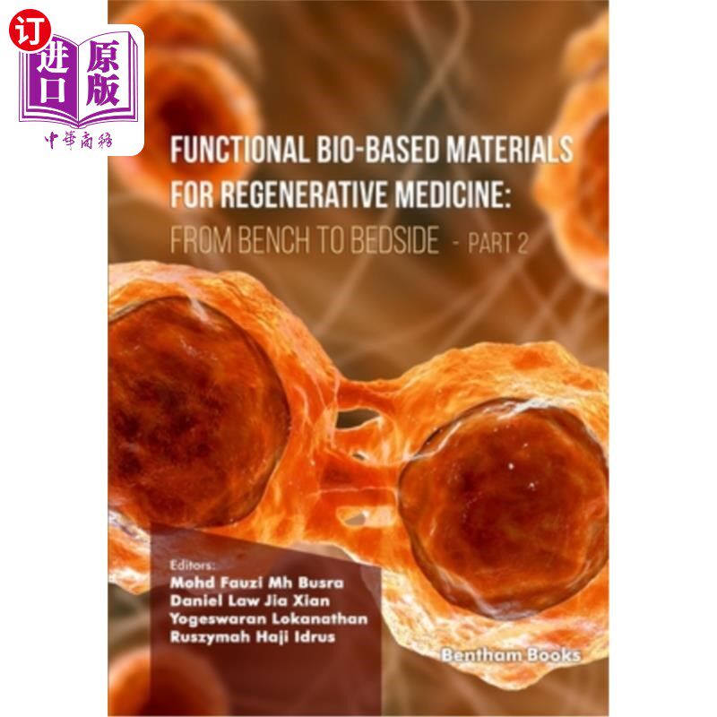 海外直订医药图书Functional Bio-based Materials for Regenerative Medicine: From Bench to Bedside  再生医学用功能性生