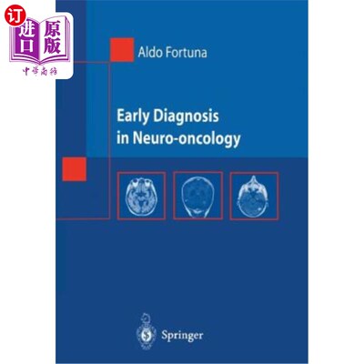 海外直订医药图书Early Diagnosis in Neuro-Oncology 神经肿瘤的早期诊断