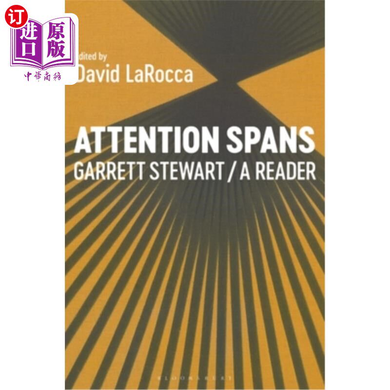 海外直订Attention Spans: Garrett Stewart, a Reader 注意力持续时间：Garrett Stewart，一个读者