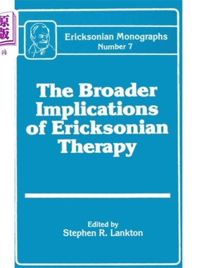 海外直订医药图书Broader Implications Of Ericksonian Therapy 埃里克森疗法的更广泛意义