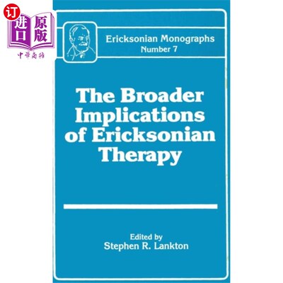海外直订医药图书Broader Implications Of Ericksonian Therapy 埃里克森疗法的更广泛意义