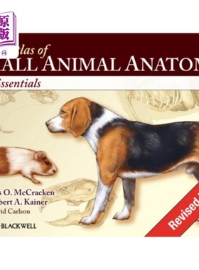海外直订医药图书Color Atlas of Small Animal Anatomy - The Essent... 小动物解剖彩色图集-要领