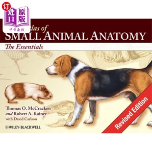 海外直订医药图书Color Atlas of Small Animal Anatomy - The Essent... 小动物解剖彩色图集-要领