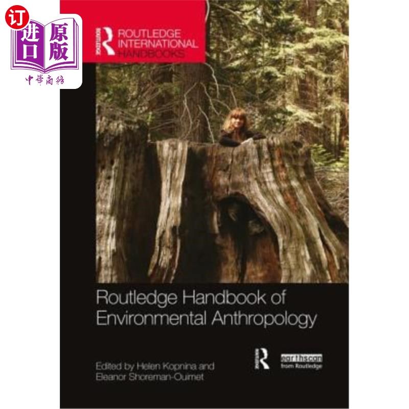 海外直订Routledge Handbook of Environmental Anthropology 劳特利奇环境人类学手册