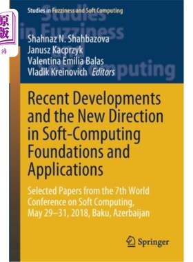 海外直订Recent Developments and the New Direction in Soft-Computing Foundations and Appl 软计算基础与应用的最新发展