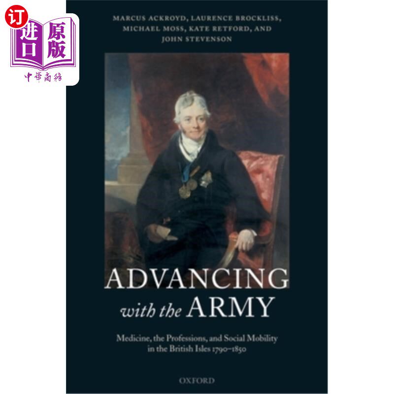 海外直订医药图书Advancing with the Army: Medicine, the Professions and Social Mobility in the Br 随军而进:1