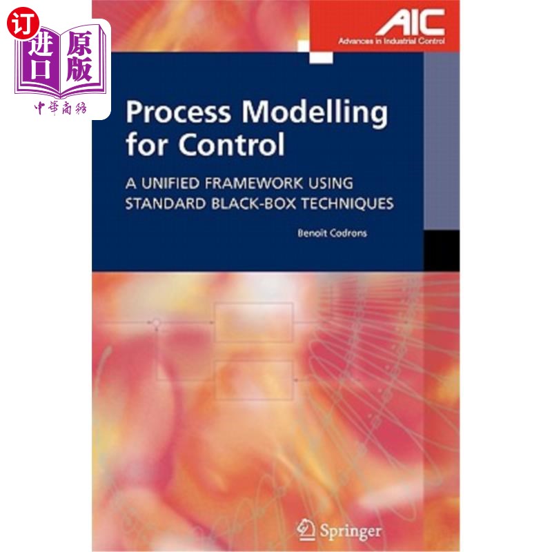 海外直订Process Modelling for Control: A Unified Framework Using Standard Black-Box Tech 控制过程建模:使用标准黑盒