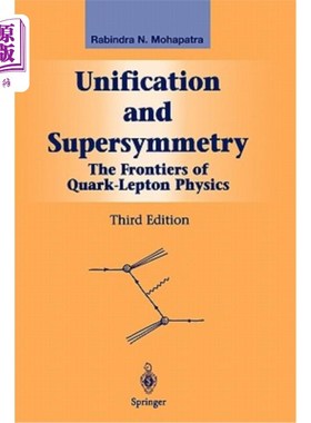 海外直订Unification and Supersymmetry: The Frontiers of Quark-Lepton Physics 统一与超对称:夸克轻子物理前沿