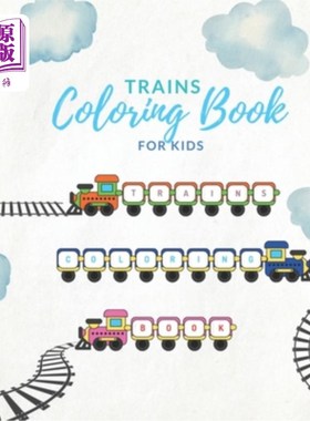 海外直订Trains Coloring Book for Kids: Embark on a Railway Adventure with this Coloring  儿童火车涂色书：用这本涂色