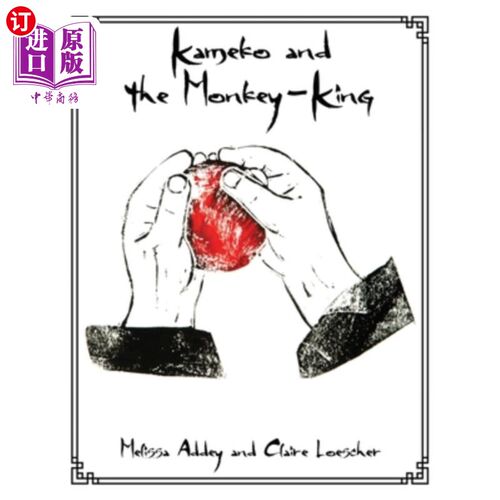 海外直订Kameko and the Monkey-King 龟子和美猴王