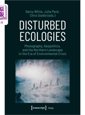 海外直订Disturbed Ecologies 扰乱了生态系统