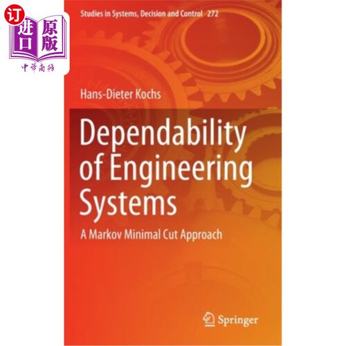 海外直订Dependability of Engineering Systems: A Markov Minimal Cut Approach 工程系统的可靠性:马尔可夫最小切方法