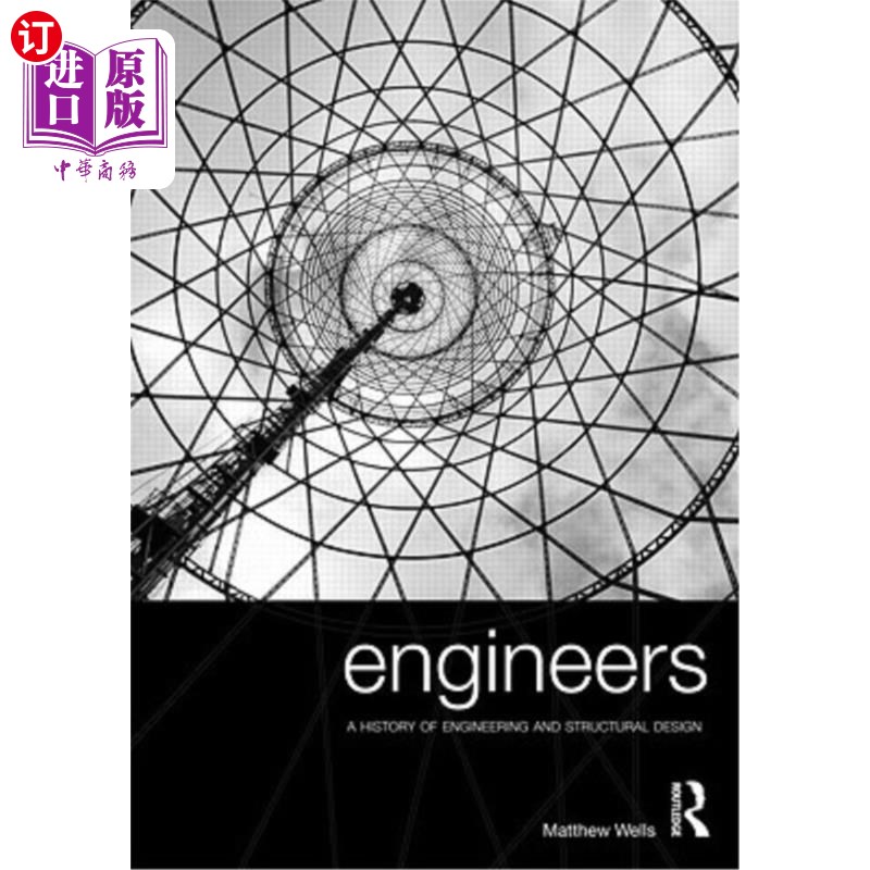 海外直订Engineers: A History of Engineering and Structural Design 《工程师:工程与结构设计史》