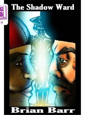 海外直订The Shadow Ward: A Carolina Daemonic Short Story 暗影病房：一个卡罗莱纳的恶魔短篇故事