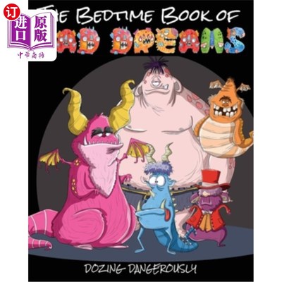 海外直订The Bedtime Book of Bad Dreams: Dozing Dangerously 关于噩梦的睡前书:危险的打瞌睡