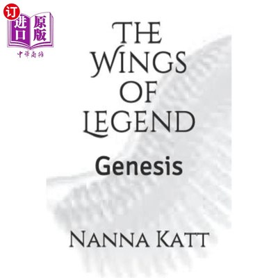 海外直订The Wings of Legend: Genesis 传奇之翼：创世记