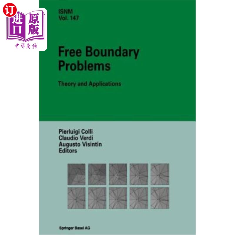 海外直订Free Boundary Problems: Theory and Applications 自由边界问题:理论与应用