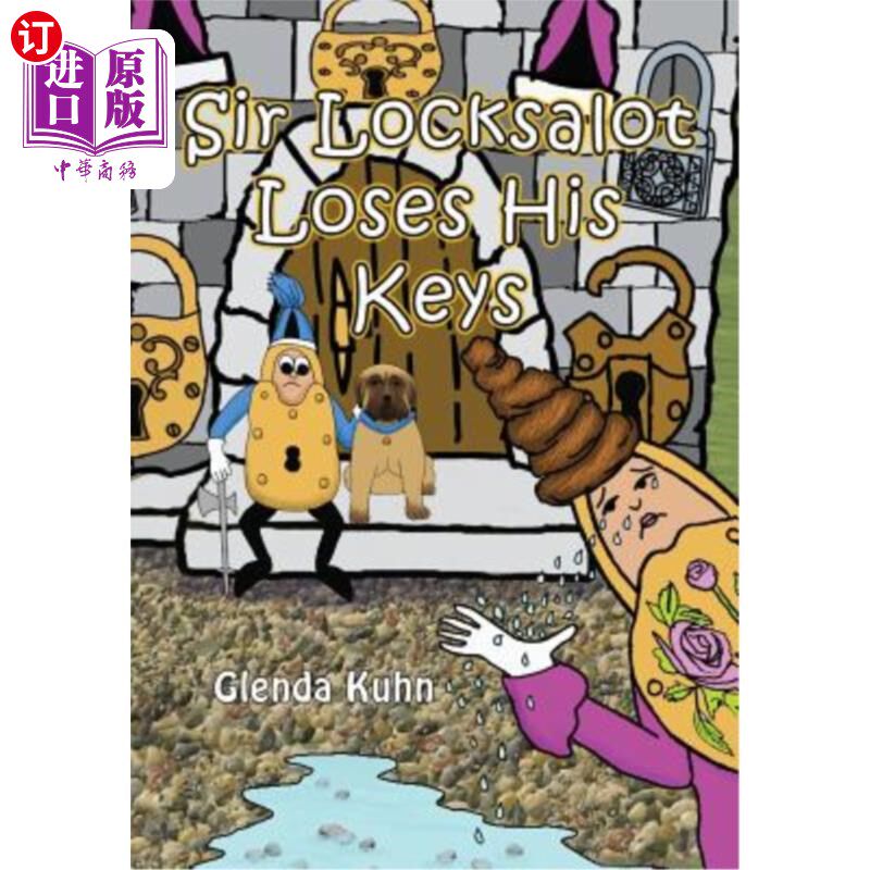 海外直订Sir Locksalot Loses His Keys 锁槽爵士丢了钥匙