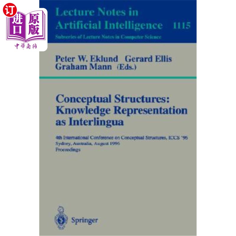 海外直订Conceptual Structures: Knowledge Representations as Interlingua: 4th Internation 概念结构：作为中间语言的知