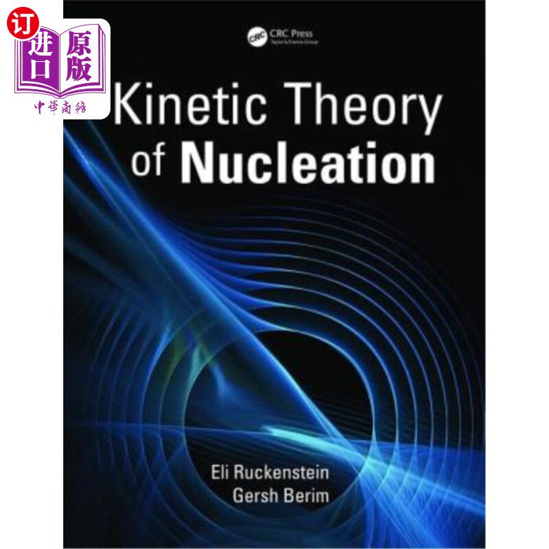 海外直订Kinetic Theory of Nucleation 成核动力学