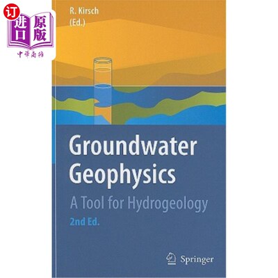 海外直订Groundwater Geophysics: A Tool for Hydrogeology 地下水地球物理学:水文地质学的工具
