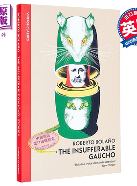 企鹅复古经典系列 罗贝托波拉尼奥 无法忍受的高乔人 The Insufferable Gaucho 英文原版 Roberto Bolano 2666作者【中商原版