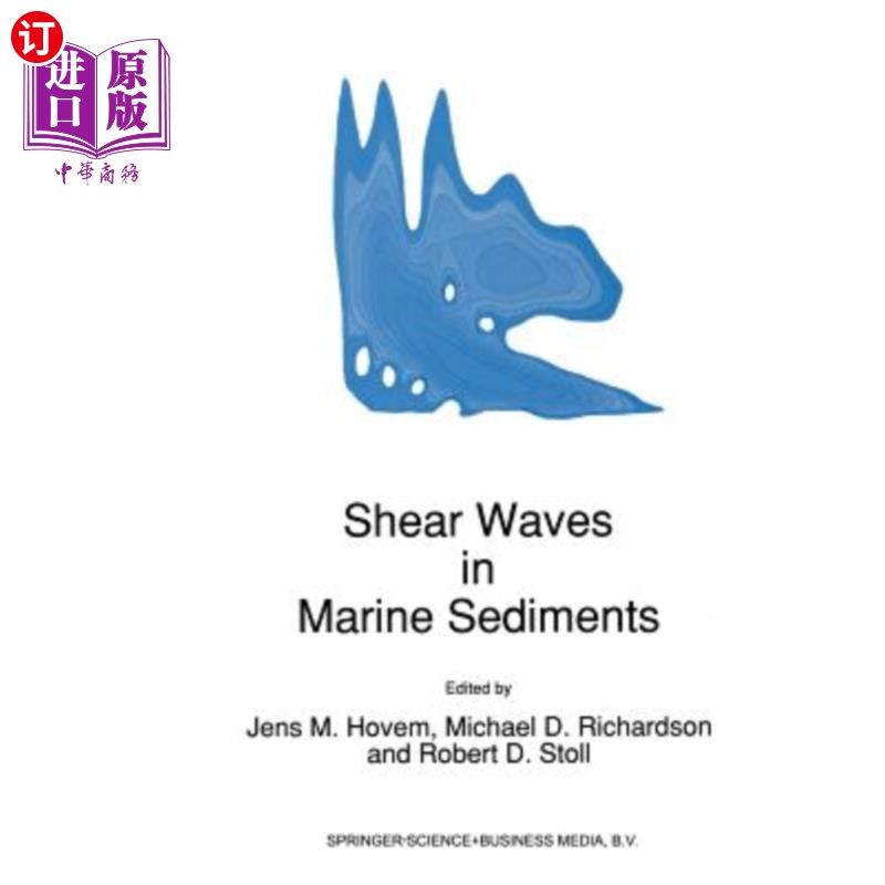 海外直订Shear Waves in Marine Sediments 海洋沉积物中的剪切波