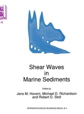 海外直订Shear Waves in Marine Sediments 海洋沉积物中的剪切波