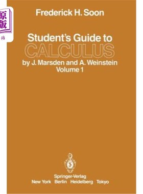 海外直订Student's Guide to Calculus by J. Marsden and A. Weinstein: Volume I J.Marsden和A.Weinstein的微积分学生