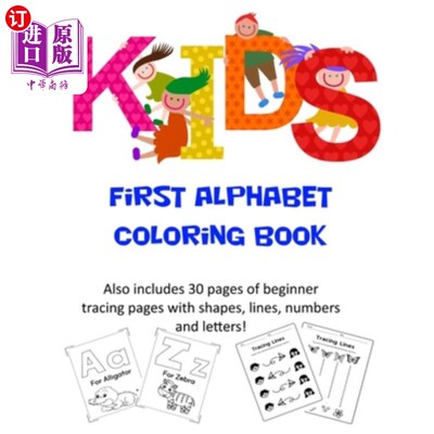 海外直订Kids First Alphabet Coloring Book: Includes 30 pages of beginner tracing pages! 儿童第一字母表着色书:包括30