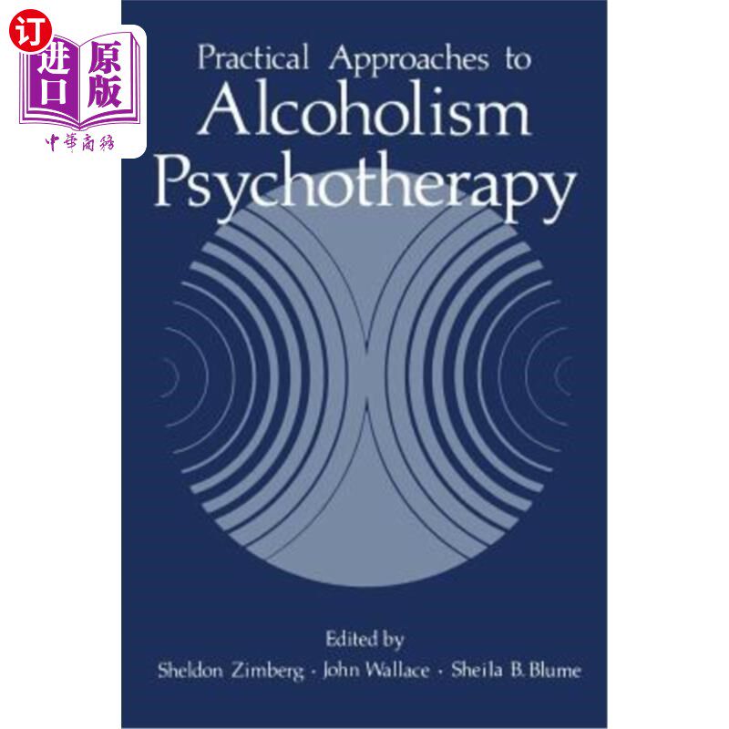 海外直订医药图书Practical Approaches to Alcoholism Psychotherapy 酒精中毒心理治疗的实用方法