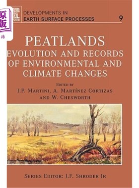 海外直订Peatlands: Evolution and Records of Environmental and Climate Changes Volume 9 泥炭地:环境和气候变化的演变