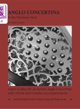 海外直订Anglo Concertina in the Harmonic Style 和谐风格的盎格鲁协奏曲
