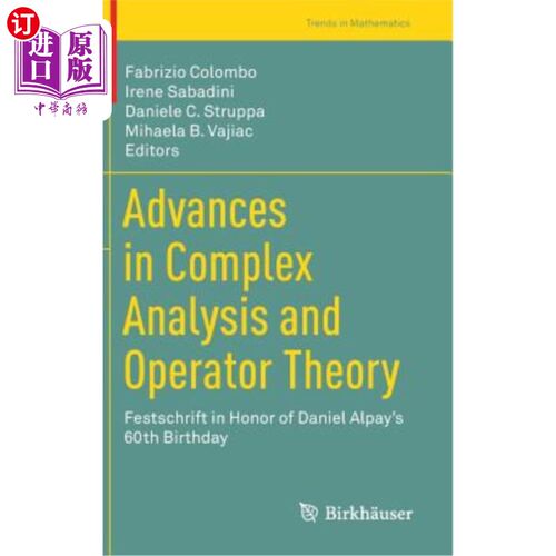 海外直订Advances in Complex Analysis and Operator Theory: Festschrift in Honor of Daniel 复杂分析与算子理论的进展：