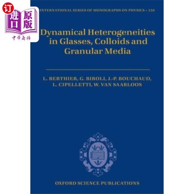 海外直订Dynamical Heterogeneities in Glasses, Colloids, ... 玻璃、胶体和颗粒介质中的动态异质性