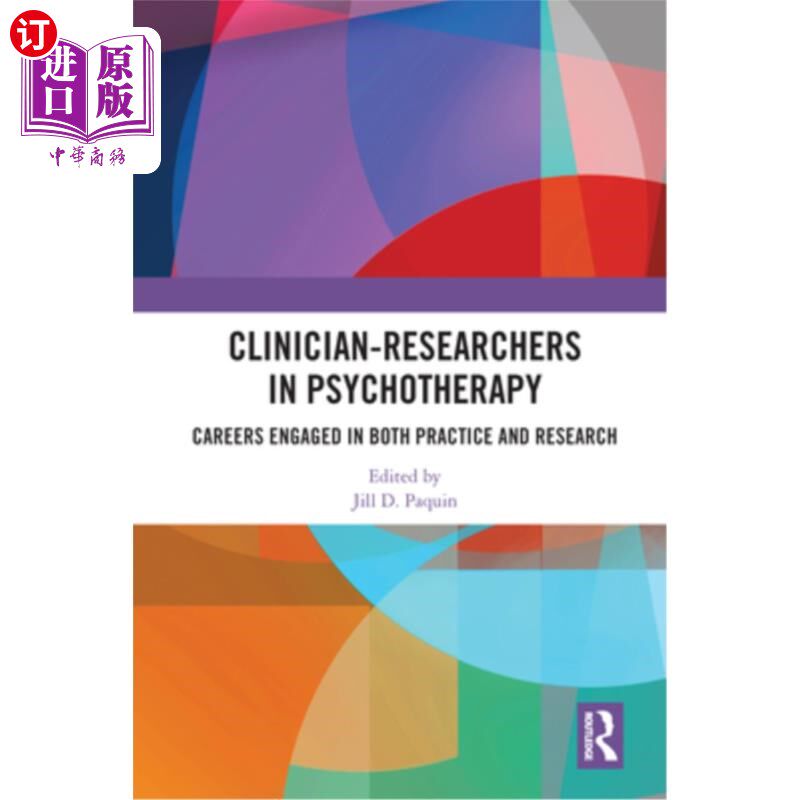 海外直订医药图书Clinician-Researchers in Psychotherapy: Careers Engaged in Both Practice and Res 心理治疗临床医生-