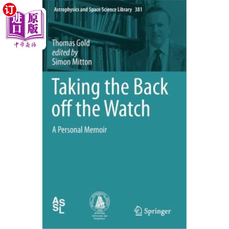 海外直订Taking the Back Off the Watch: A Personal Memoir 脱下手表：个人回忆录