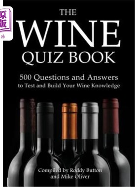 The Wine Quiz Book: 500 Questions and Answers to Test and Build Your Wine Knowle 葡萄酒测试书：500个问题和【中商原?【中?