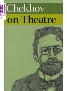 海外直订Chekhov on Theatre 契诃夫在剧院