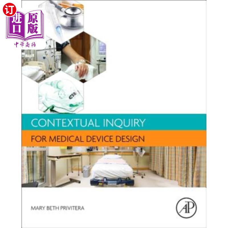 海外直订医药图书Contextual Inquiry for Medical Device Design 医疗器械设计的语境查询