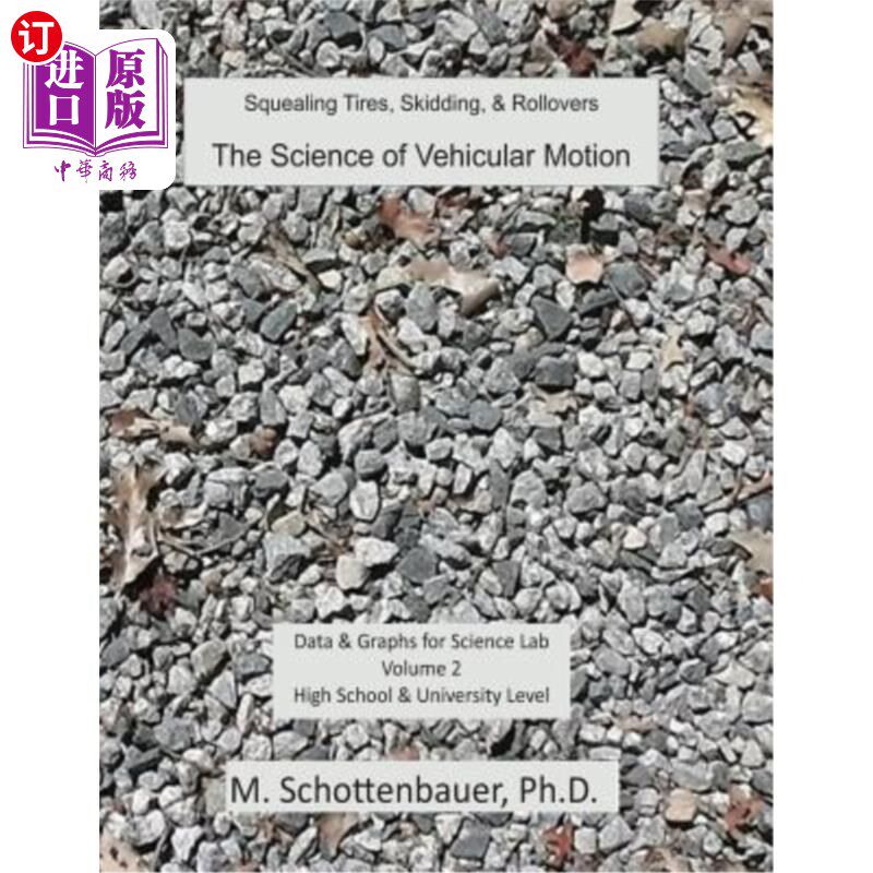 海外直订The Science of Vehicular Motion: Data & Graphs for Science Lab: Volume 2 车辆运动科学：科学实验室的数据和图