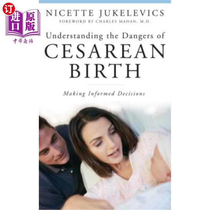 海外直订医药图书Understanding the Dangers of Cesarean Birth: Making Informed Decisions 了解剖宫产的危险:做出明智的