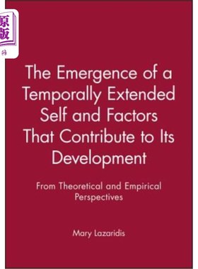 海外直订The Emergence of a Temporally Extended Self and Factors That Contribute to Its D 一个时间延伸的自我的出现和