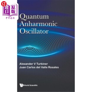 海外直订Quantum Anharmonic Oscillator 量子非谐波振荡器