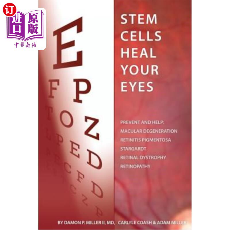 海外直订医药图书Stem Cells Heal Your Eyes: Prevent and Help: Macular Degeneration, Retinitis Pig 干细胞治疗眼睛:预