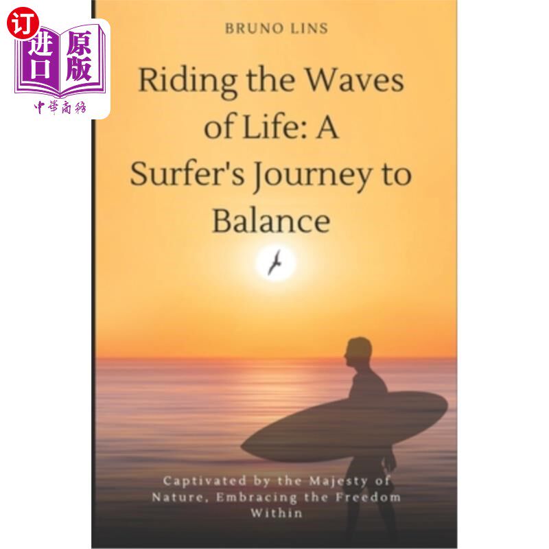 海外直订医药图书Riding the Waves of Life: A Surfer's Journey to Balance 乘着生命的波浪：一个冲浪者的平衡之旅