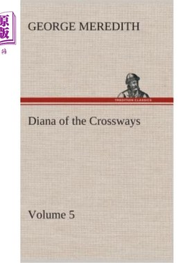 海外直订Diana of the Crossways - Volume 5 《十字路口的戴安娜》第五卷